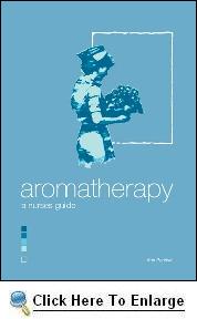 Aromatherapy - A Nurses Guide for You